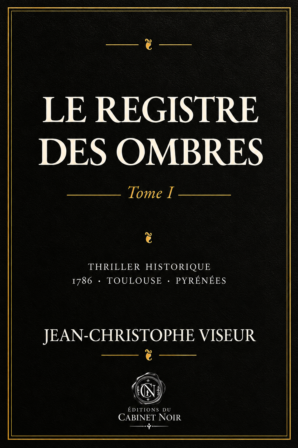 Black and gold cover of Le Registre des Ombres, Volume I.